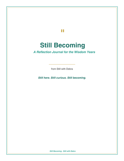 Still Becoming Reflection Journal – Guided Prompts for Seniors (Digital PDF Download)